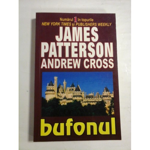 BUFONUL - JAMES PATTERSON, ANDREW CROSS